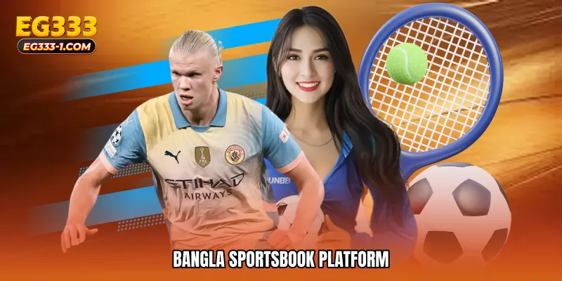 Bangla sportsbook platform
