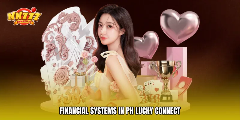 Financial Systems in PH lucky connect
