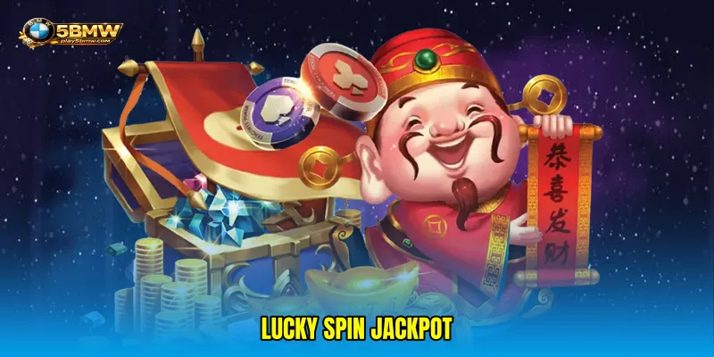 Lucky spin jackpot