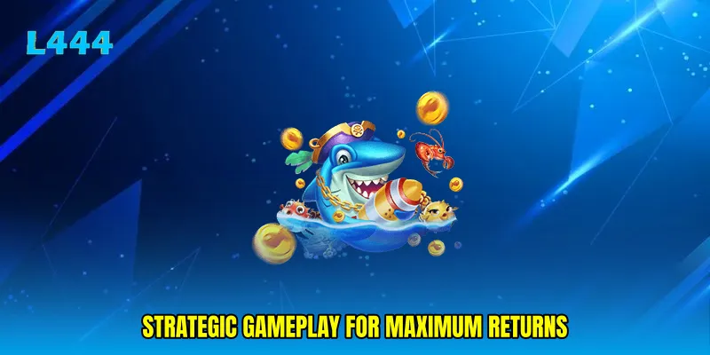 Strategic Gameplay for Maximum Returns