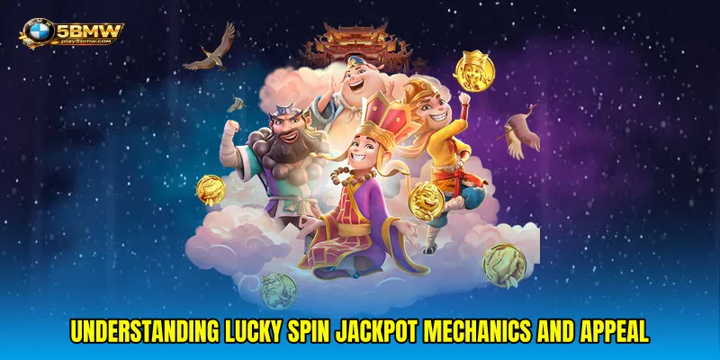 Understanding Lucky spin jackpot mechanics and appeal
