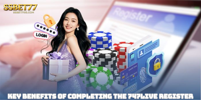 Key benefits of completing the 747LIVE Register